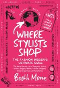 Where Stylists Shop the Fashion Insiders Ultimate Guide