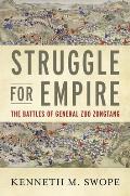 Struggle for Empire: The Battles of General Zuo Zongtang