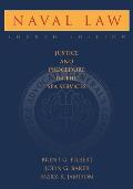 Naval Law, 4th Edition: Justice and Procedure in the Sea Services