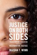 Justice on Both Sides: Transforming Education Through Restorative Justice