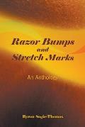 Razor Bumps and Stretch Marks