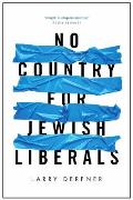 No Country for Jewish Liberals