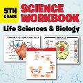 5th Grade Science Workbook Life Sciences & Biology