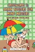 Crosswords 2: Brain Busters For Mind Masters
