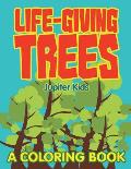 Life-Giving Trees (A Coloring Book)