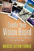 Create Your Vision Board The 2 Hour Guide to Attracting the Life You Want