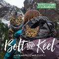 Bolt & Keel The Wild Adventures of Two Rescued Cats