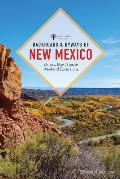 Backroads & Byways of New Mexico Drives Day Trips & Weekend Excursions