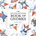 Little Winter Book of Gnomes
