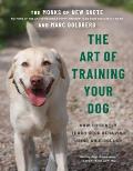 Art of Training Your Dog How to Gently Teach Good Behavior Using an E Collar