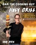 Sam the Cooking Guy & The Holy Grill