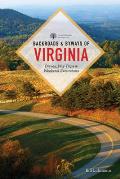 Backroads & Byways of Virginia: Drives, Day Trips, & Weekend Excursions