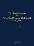 Reminiscences of Adm. David Lamar McDonald, USN (Ret.)