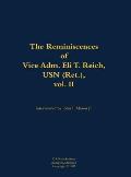 Reminiscences of Vice Adm. Eli T. Reich, USN (Ret.), vol. II