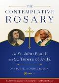 Contemplative Rosary With St John Paul II & St Teresa of Avila