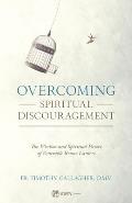 Overcoming Spiritual Discouragement The Spiritual Teachings of Venerable Bruno Lanteri