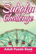 Sudoku Challenge: Adult Puzzle Book Volume 1
