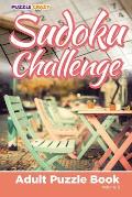 Sudoku Challenge: Adult Puzzle Book Volume 5