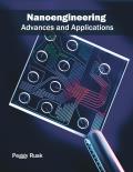 Nanoengineering: Advances and Applications