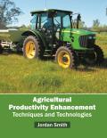 Agricultural Productivity Enhancement: Techniques and Technologies