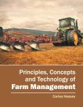 Principles, Concepts and Technology of Farm Management