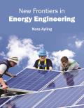 New Frontiers in Energy Engineering