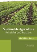 Sustainable Agriculture: Principles and Practices