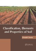 Classification, Elements and Properties of Soil