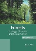 Forests: Ecology, Diversity and Conservation