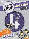 How to Code Level 4: A Step by Step Guide to Computer Coding