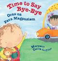 Time to Say Bye-Bye / Oras na Para Magpaalam: Babl Children's Books in Tagalog and English