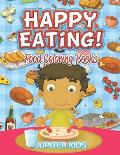 Happy Eating!: Food Coloring Books