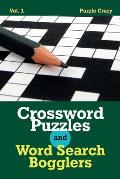 Crossword Puzzles And Word Search Bogglers Vol. 1