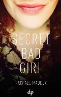 Secret Bad Girl A Sexual Trauma Memoir & Resolution Guide