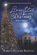 Lone Star Christmas: Holy Night