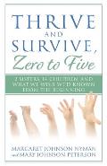 Thrive and Survive, Zero to Five: 2 Sisters, 14 Children, and What We Wish We'd Known from the Beginning