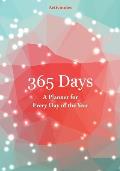 365 Days- A Planner for Every Day of the Year