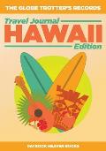 The Globe Trotter's Records - Travel Journal Hawaii Edition