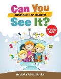 Can You See It? Activities for Children Activity Book