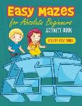 Easy Mazes for Absolute Beginners Activity Book