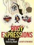 Body Expressions: A Tattoo Coloring Book