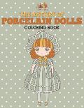 The History of Porcelain Dolls Coloring Book