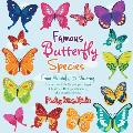 Famous Butterfly Species: From Yellowtail to Viceroy - Science for Kids (Lepidopterology) - Children's Biological Science of Butterflies Books