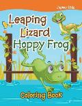 Leaping Lizard Hoppy Frog Coloring Book