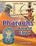 Pharoahs of Ancient Egypt Coloring Book