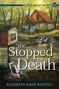 She Stopped for Death A Little Library Mystery