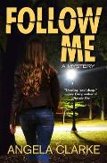 Follow Me: A Freddie Venton and Nasreen Cudmore Mystery