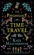 Psychology of Time Travel A Novel