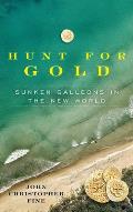 Hunt for Gold Sunken Galleons In The New World