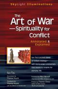 The Art of War--Spirituality for Conflict: Annotated & Explained